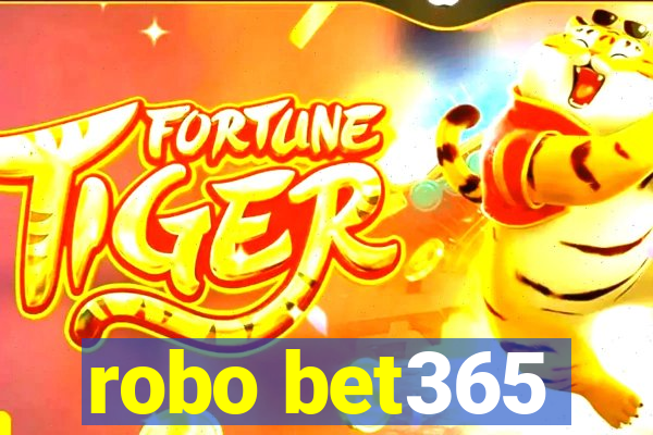robo bet365